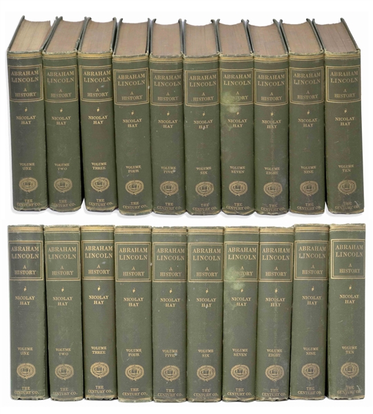 Abraham Lincoln Complete 10 Volume Set of His Definitive Biography ''Abraham Lincoln: A History'' -- Written by His Secretaries John Hay & John Nicolay